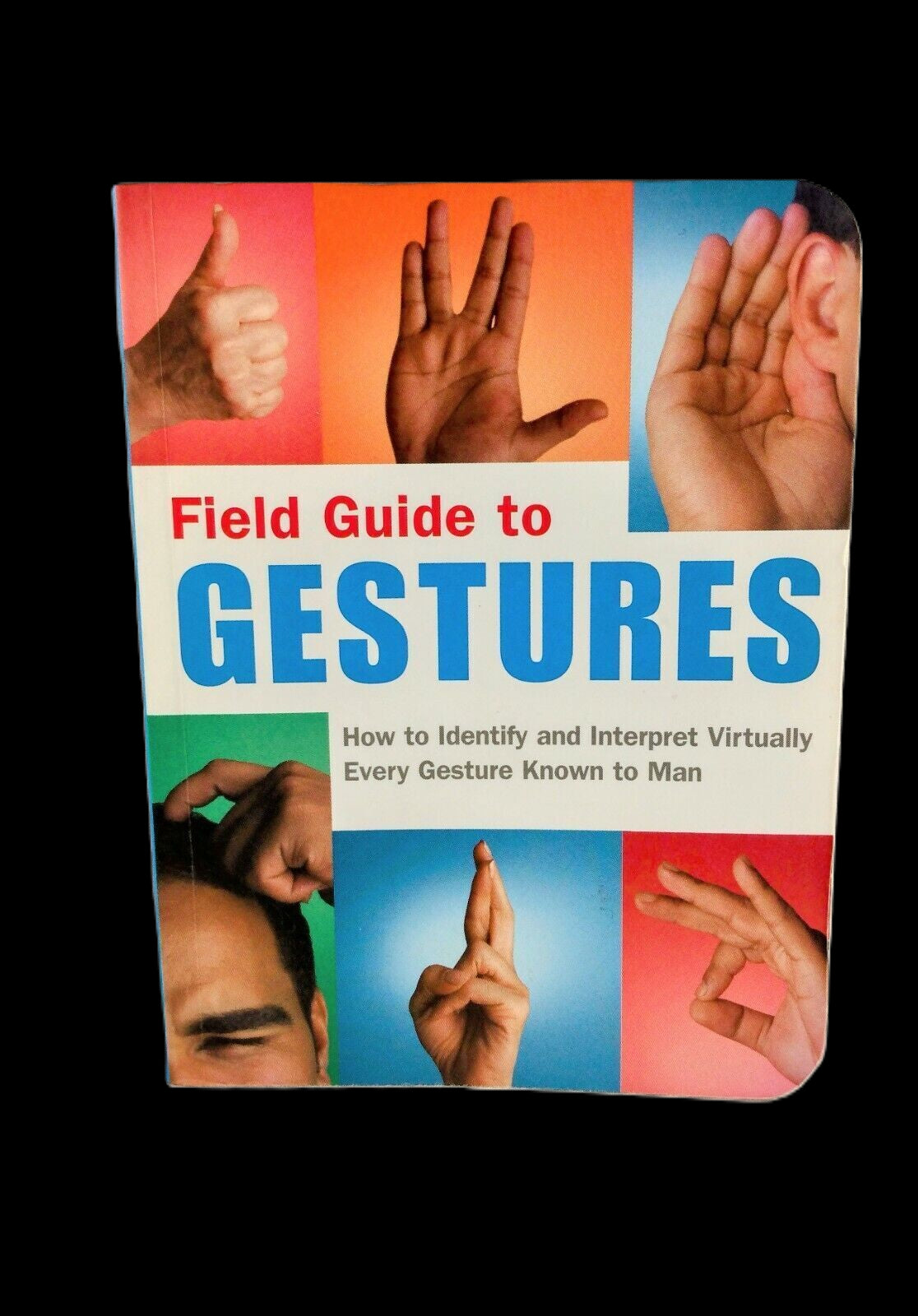 Field Guide to Gestures by Nancy Armstrong & Melissa Wagner